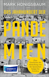 Das Jahrhundert der Pandemien - Mark Honigsbaum - E-Book