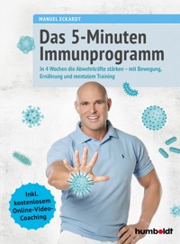 Das 5-Minuten-Immunprogramm - Manuel Eckardt - E-Book