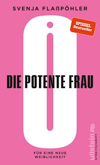 Die potente Frau - Svenja Flaßpöhler - E-Book