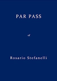 Par Pass - Rosario Stefanelli - E-Book