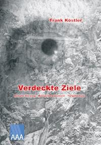 Verdeckte Ziele - Frank Köstler - E-Book