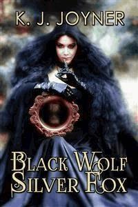 Black Wolf, Silver Fox - K. J. Joyner - E-Book