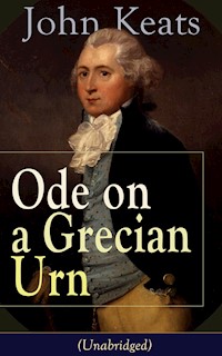 John Keats: Ode on a Grecian Urn (Unabridged) - John Keats - E-Book