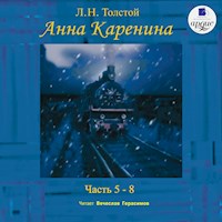Анна Каренина. Части 5-8 - Lev Tolstoj - Hörbuch
