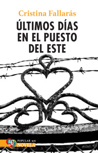 Últimos días en el Puesto del Este - Cristina Fallarás - E-Book