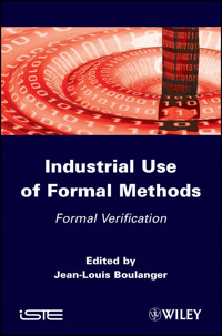 Industrial Use of Formal Methods -  - E-Book