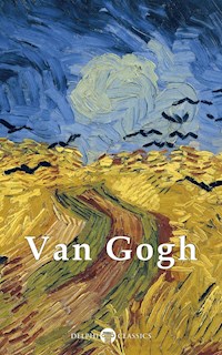 Delphi Complete Works of Vincent van Gogh (Illustrated) - Vincent van Gogh - E-Book