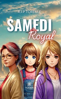 Samedi royal - R.J.P Toreille - E-Book