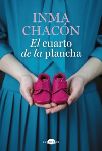 El cuarto de la plancha - Inma Chacón - E-Book