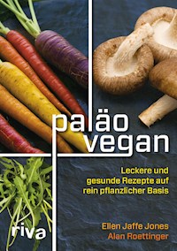 Paläo vegan - Ellen Jaffe Jones - E-Book