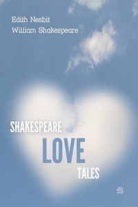Shakespeare Love Tales - William Shakespeare - E-Book