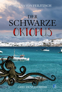 DER SCHWARZE OKTOPUS - Hanna von Feilitzsch - E-Book