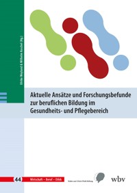 Aktuelle Ansätze und Forschungsbefunde zur beruflichen Bildung im Gesundheits- und Pflegebereich -  - kostenlos E-Book