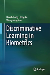 Discriminative Learning in Biometrics - David Zhang - E-Book
