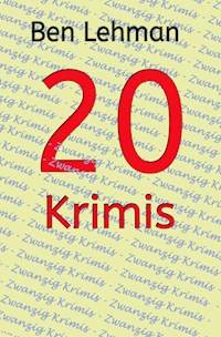 20 Krimis - Ben Lehman - E-Book