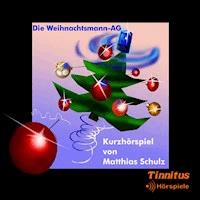 Die Weihnachtsmann-AG - Matthias Schulz - Hörbuch