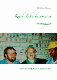 Karl John becomes a manager - Christian Munger - E-Book