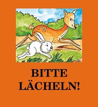 Bitte lächeln! -  - E-Book