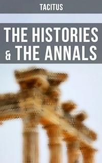 The Histories & The Annals - Tacitus - E-Book