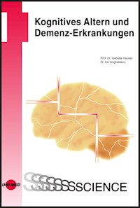 Kognitives Altern und Demenz-Erkrankungen - Isabella Heuser - E-Book