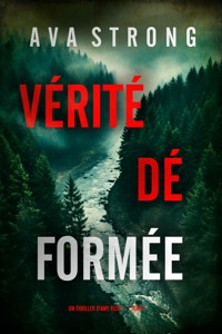 Vérité déformée (Un thriller d'Amy Rush — tome 1) - Ava Strong - kostenlos E-Book