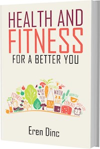 Health and Fitness - Eren Dinc - E-Book