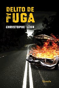 Delito de fuga - Christophe Léon - E-Book