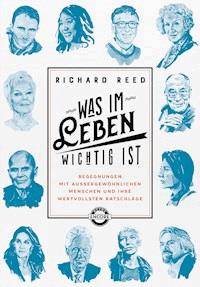 Was im Leben wichtig ist - Richard Reed - E-Book