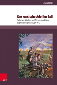 Der russische Adel im Exil - Julia Hildt - E-Book