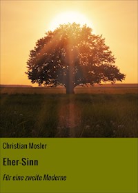 Eher-Sinn - Christian Mosler - E-Book