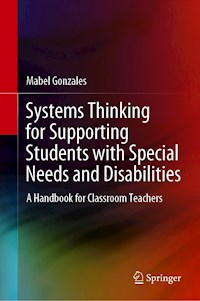 Systems Thinking for Supporting Students with Special Needs and Disabilities - Mabel Gonzales - E-Book