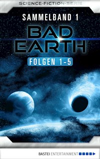 Bad Earth Sammelband 1 - Science-Fiction-Serie - Manfred Weinland - E-Book