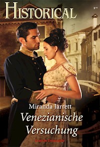 Venezianische Versuchung - Miranda Jarrett - E-Book