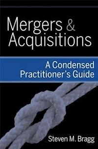 Mergers and Acquisitions - Steven M. Bragg - E-Book