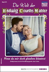 Die Welt der Hedwig Courths-Mahler 471 - Helga Winter - E-Book