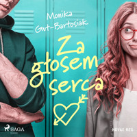 Za głosem serca - Monika Gut-Bartosiak - Hörbuch