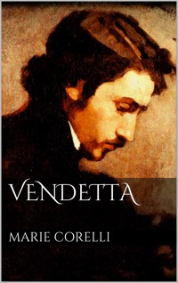 Vendetta - Marie Corelli - E-Book