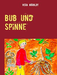 Bub und Spinne - Vera Höroldt - E-Book