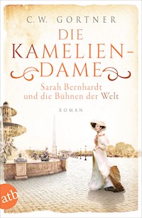 Die Kameliendame - C. W. Gortner - E-Book