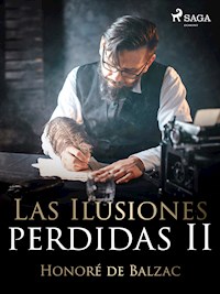 Las Ilusiones perdidas II - Honoré de Balzac - E-Book