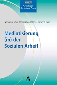 Mediatisierung (in) der Sozialen Arbeit - - E-Book