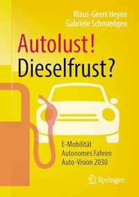 Autolust! Dieselfrust? - Klaus-Geert Heyne - E-Book