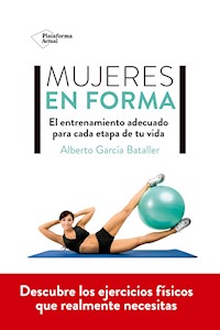 Mujeres en forma - Alberto García Bataller - E-Book