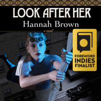 Look After Her (Unabridged) - Hannah Brown - Hörbuch