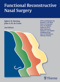 Functional Reconstructive Nasal Surgery - Egbert H. Huizing - E-Book
