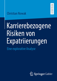 Karrierebezogene Risiken von Expatriierungen - Christian Nowak - E-Book