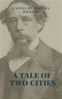 A Tale of Two Cities Illustrated Edition - Charles Dickens. - E-Book