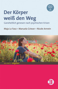 Der Körper weiß den Weg - Maja Lo Faso - E-Book