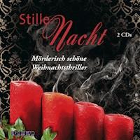 Stille Nacht - Mörderisch schöne Weihnachtsthriller - Bettina Brömme - Hörbuch
