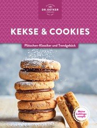 Meine Lieblingsrezepte: Kekse & Cookies - Dr. Oetker - E-Book